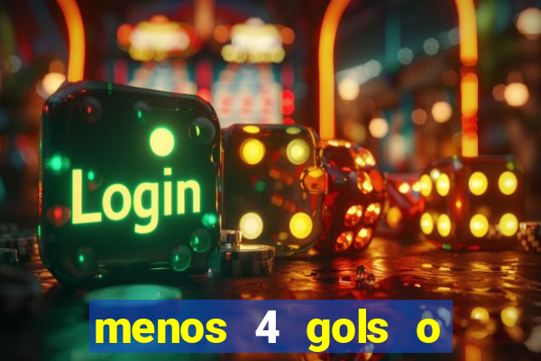 menos 4 gols o que significa